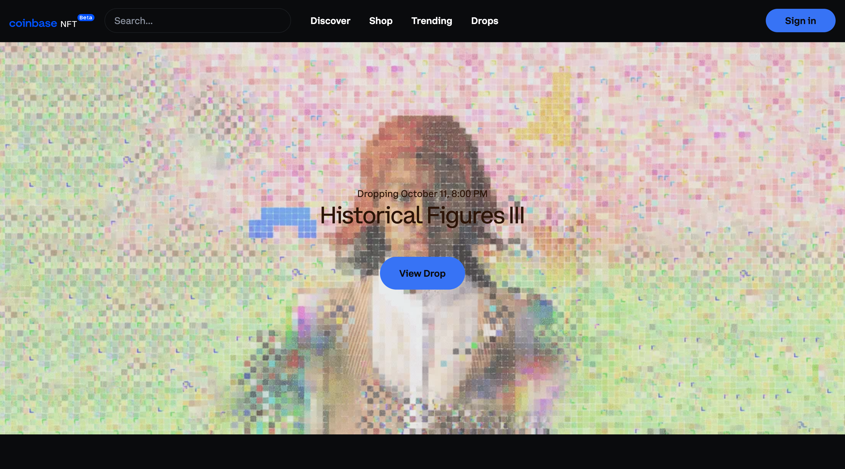 Screenshot of the Coinbase NFT home page. The header contains the Coinbase logo, a search bar, main site navigation, and a 'Sign in' button. The hero section has a background image relating to the featured NFT drop, and a 'View Drop' button in the center.
